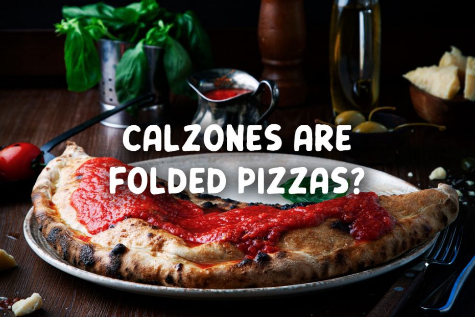 History of Calzones