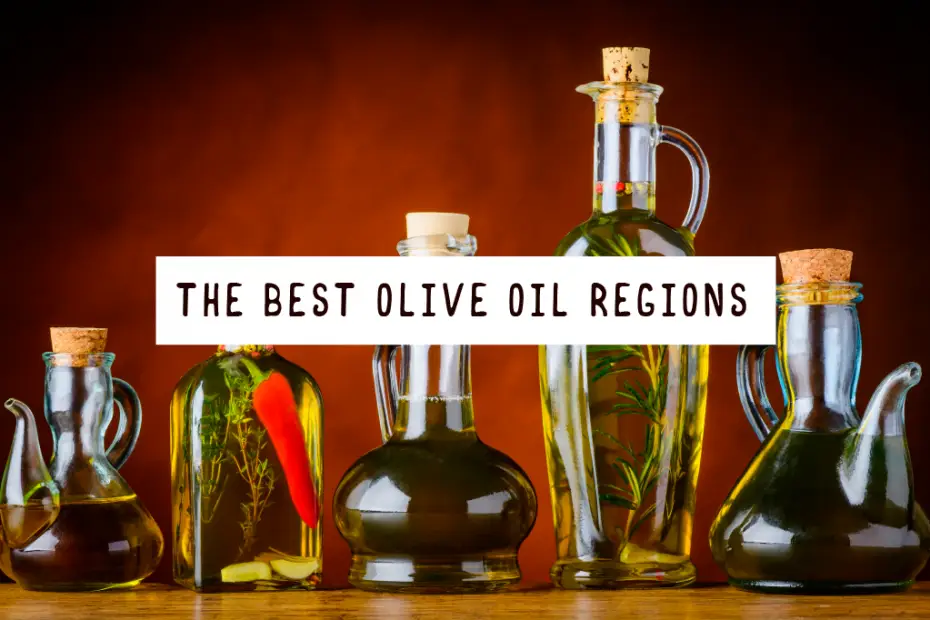 Best olive oil regions