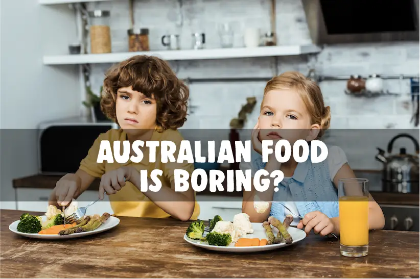 aussie boring food